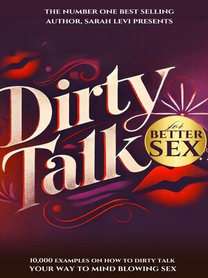 cover image of Dirty Talk for Better Sex